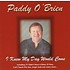 PADDY O'BRIEN - I KNEW MY DAY WOULD COME (CD)