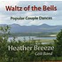 THE HEATHER BREEZE CÉILÍ BAND - WALTZ OF THE BELLS (CD)