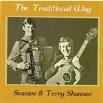 SEAMUS AND TERRY SHANNON - THE TRADITIONAL WAY (CD)...ci)
