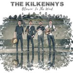 THE KILKENNYS - BLOWIN' IN THE WIND (CD)...