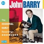 JOHN BARRY - THE ESSENTIAL EARLY RECORDINGS (CD)...