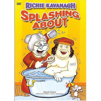 RICHIE KAVANAGH - SPLASHING ABOUT (DVD)