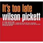 WILSON PICKETT - IT'S TOO LATE (Vinyl LP)...