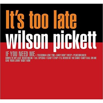 WILSON PICKETT - IT'S TOO LATE (Vinyl LP)