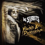 THE STRUTS - YOUNG AND DANGEROUS (CD).