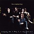 THE CRANBERRIES - EVERYONE ELSE IS DOING IT SO WHY CAN'T WE? (2 CD Set)