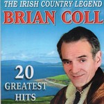 BRIAN COLL - 20 GREATEST HITS (CD)...ci)