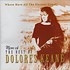 DOLORES KEANE - MORE OF THE BEST OF DOLORES KEANE, WHERE HAVE ALL THE FLOWERS GONE? (CD)