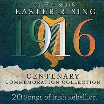 1916 - 2016 EASTER RISING COMMEMORATIVE COLLECTION (CD)