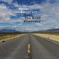 MARK KNOPFLER - DOWN THE ROAD WHENEVER (CD).