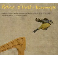 KATHLEEN LOUGHNANE - PATRICK O'NEILL'S MANUSCRIPTS (CD)...