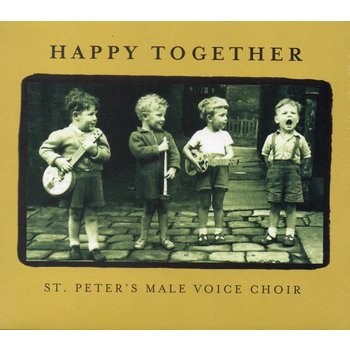 ST PETER'S MALE VOICE CHOIR - HAPPY TOGETHER (CD)