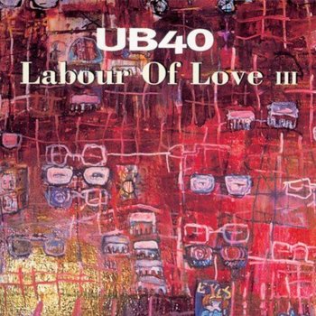 UB40 - LABOUR OF LOVE III