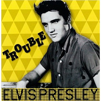 ELVIS PRESLEY - TROUBLE (Vinyl LP)