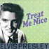 ELVIS PRESLEY - TREAT ME NICE (Vinyl LP)