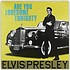 ELVIS PRESLEY - ARE YOU LONESOME TONIGHT? (Vinyl LP)