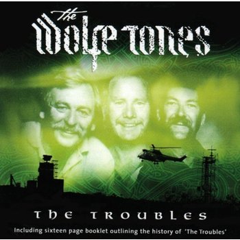 WOLFE TONES - THE TROUBLES (2 CD SET)