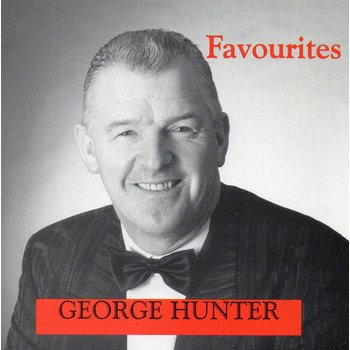 GEORGE HUNTER - FAVOURITES (CD)