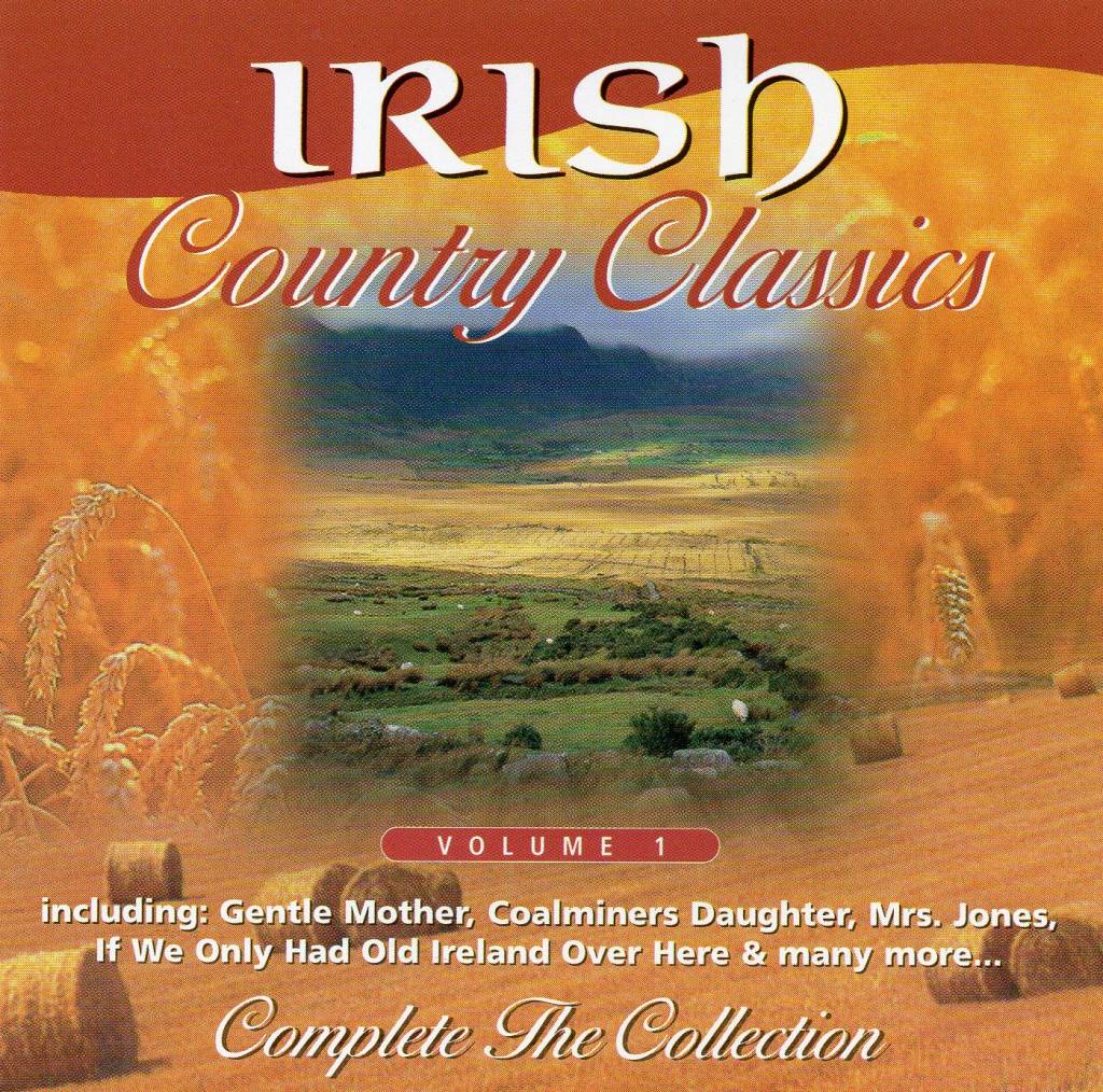 Irish Country Classics Volume 1 Various Artists Cd Cdworld Ie