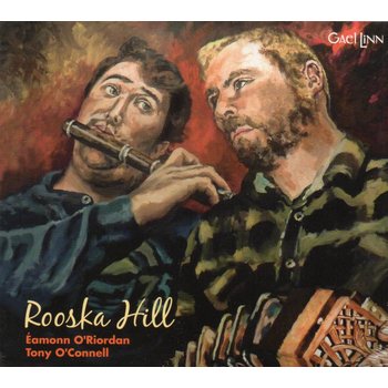 EAMONN O RIORDAN & TONY O CONNELL - ROOSKA HILL (CD)