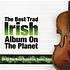 THE BEST TRAD IRISH ABLUM ON THE PLANET - VARIOUS ARTISTS (CD)