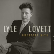 LYLE LOVETT - GREATEST HITS (CD).. )