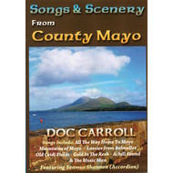 DOC CARROLL - SONGS & SCENERY FROM COUNTY MAYO (DVD).. )