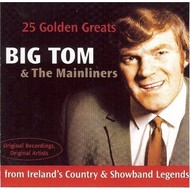 BIG TOM & THE MAINLINERS - 25 GOLDEN GREATS (CD)...ci)