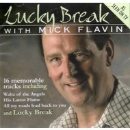 MICK FLAVIN - LUCKY BREAK WITH MICK FLAVIN (CD)...