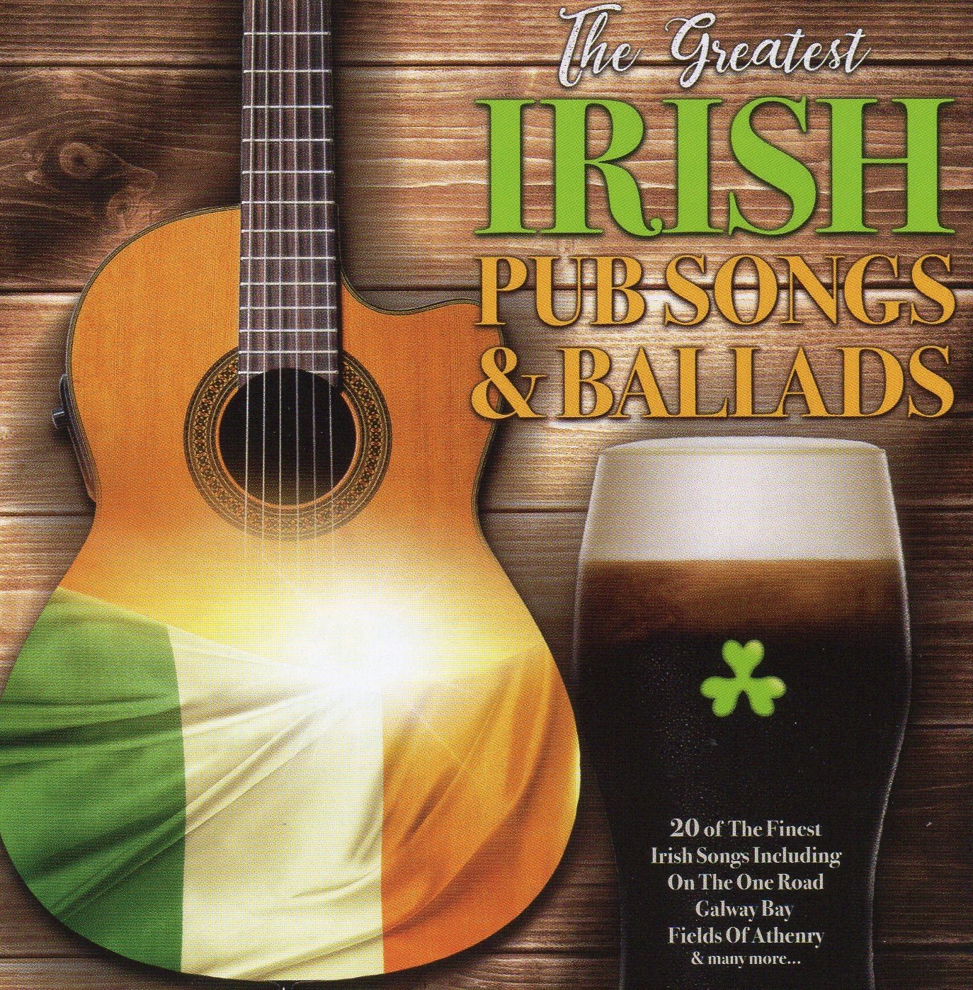 The Great Irish Pub Songs And Ballads Various Arti 