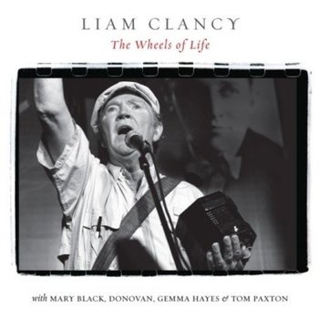 LIAM CLANCY - THE WHEELS OF LIFE (CD)