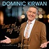 DOMINIC KIRWAN - TIME OF MY LIFE (CD)