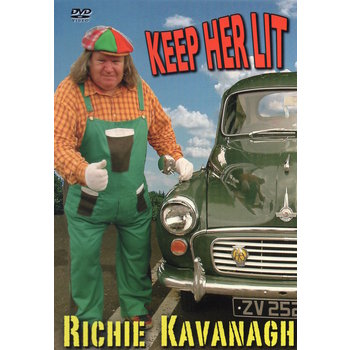 RICHIE KAVANAGH  - KEEP HER LIT (DVD)