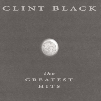 CLINT BLACK - GREATEST HITS (CD)