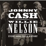 JOHNNY CASH & WILLIE NELSON - EVERY SONG TELLS A STORY (CD).