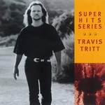 TRAVIS TRITT - SUPER HITS SERIES VOLUME 2 (CD).  )