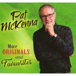 PAT MCKENNA - MORE ORIGINALS AND FAVOURITES (CD)...i)