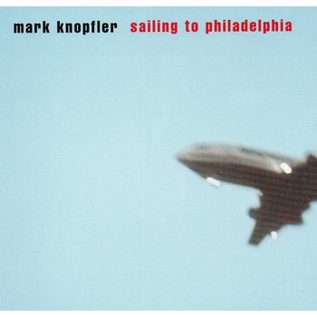 MARK KNOPFLER - SAILING TO PHILADELPHIA (CD)