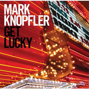 MARK KNOPFLER - GET LUCKY (CD)