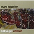 MARK KNOPFLER - KILL TO GET CRIMSON (CD)