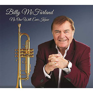 BILLY MCFARLAND - NO ONE WILL EVER KNOW (CD)...