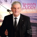 SHAWN CUDDY - THOSE WERE THE DAYS (CD)...