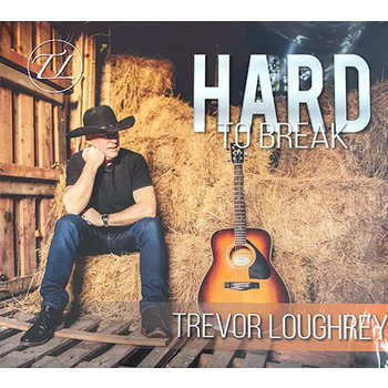 TREVOR LOUGHREY - HARD TO BREAK (CD)