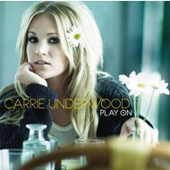 CARRIE UNDERWOOD - PLAY ON (CD).  )