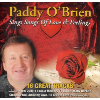 PADDY O'BRIEN - SINGS SONGS OF LOVE AND FEELINGS (CD)