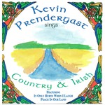 KEVIN PRENDERGAST - KEVIN PRENDERGAST SINGS COUNTRY AND IRISH (CD).. )