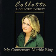 COLLETTE AND COUNTRY JIVEBEAT - MY CONNEMARA MARBLE RING (CD)...