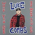 LUKE COMBS - WHAT YOU SEE IS WHAT YOU GET (CD)