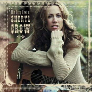 SHERYL CROW - THE VERY BEST OF SHERYL CROW (CD)