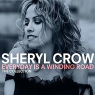 SHERYL CROW - EVERYDAY IS A WINDING ROAD: THE COLLECTION (CD).